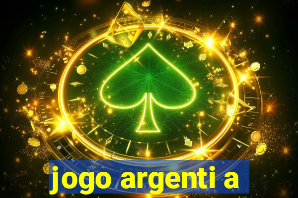 jogo argenti a