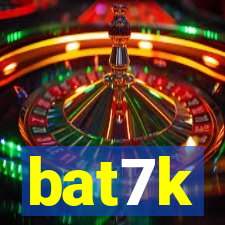 bat7k