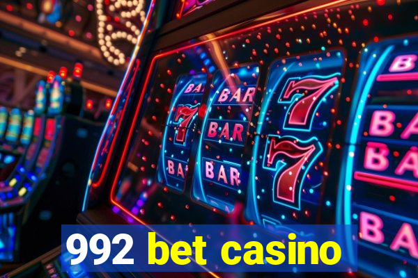 992 bet casino