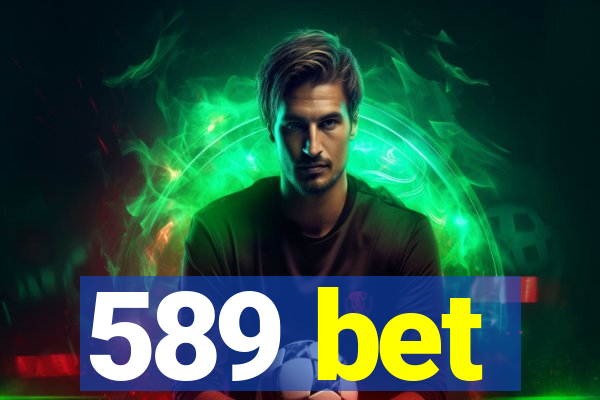 589 bet