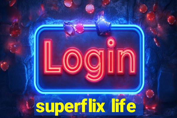 superflix life