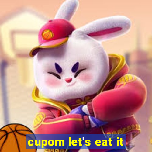 cupom let's eat it