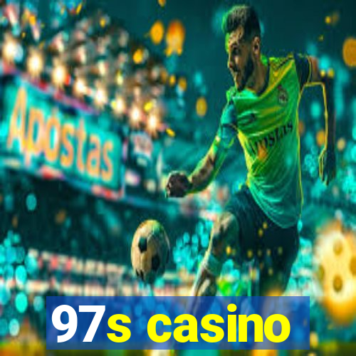 97s casino