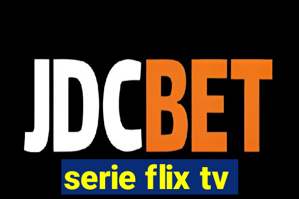 serie flix tv