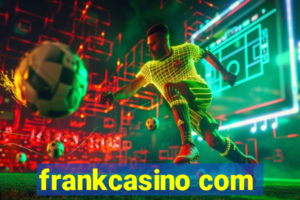 frankcasino com