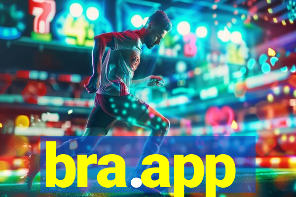 bra.app