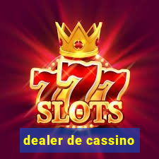 dealer de cassino