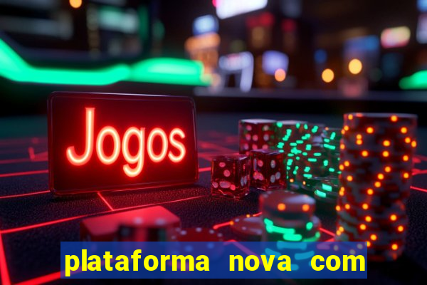 plataforma nova com b么nus de cadastro plataforma com bonus de cadastro facebook