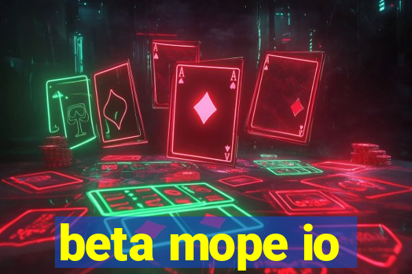 beta mope io