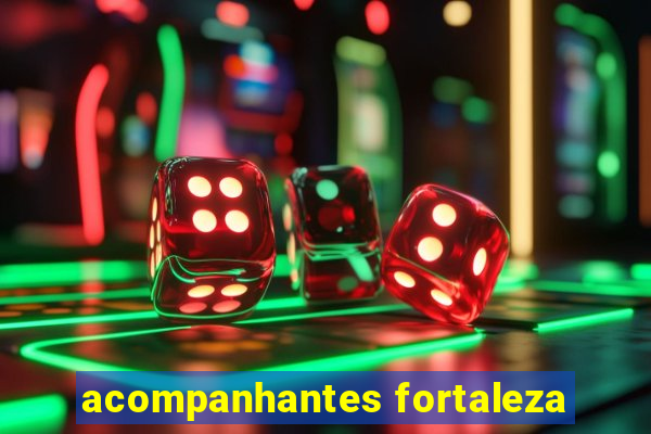 acompanhantes fortaleza