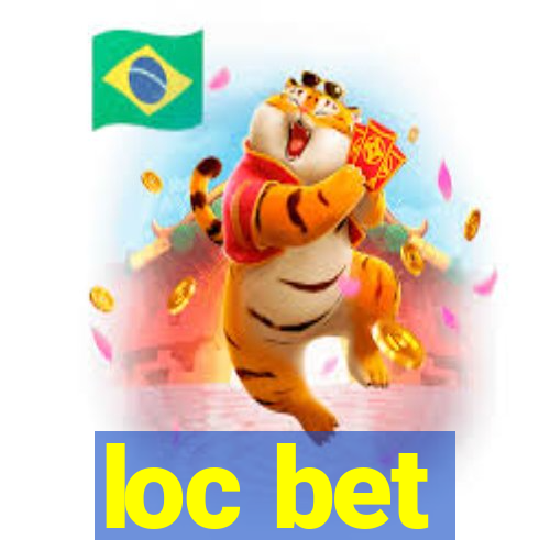 loc bet