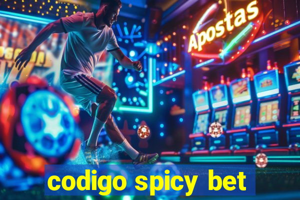 codigo spicy bet