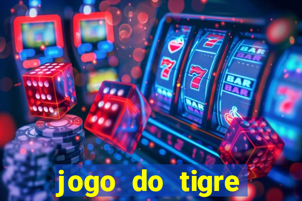 jogo do tigre realmente paga