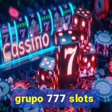 grupo 777 slots