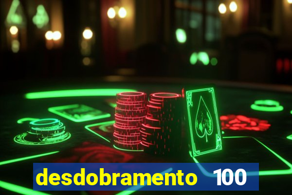 desdobramento 100 dezenas em apenas 6 jogos