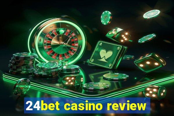 24bet casino review