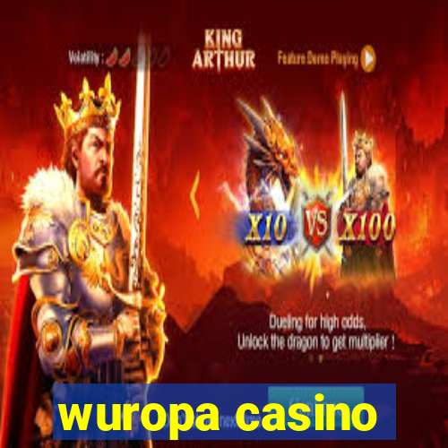 wuropa casino