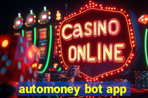 automoney bot app