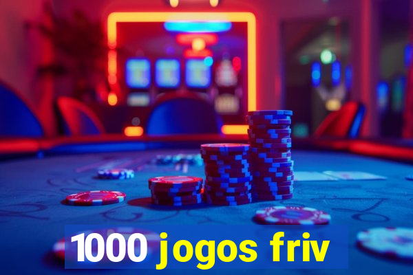 1000 jogos friv