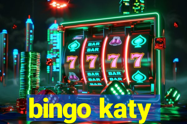 bingo katy