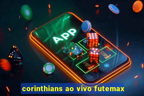 corinthians ao vivo futemax