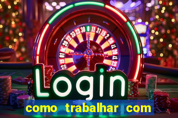 como trabalhar com jogos de aposta