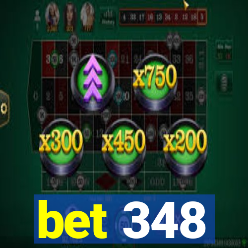 bet 348