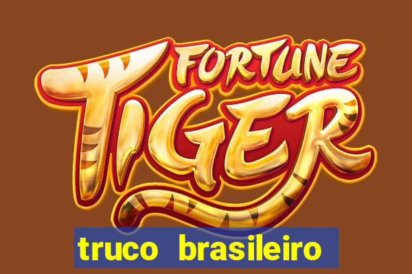 truco brasileiro giro feliz