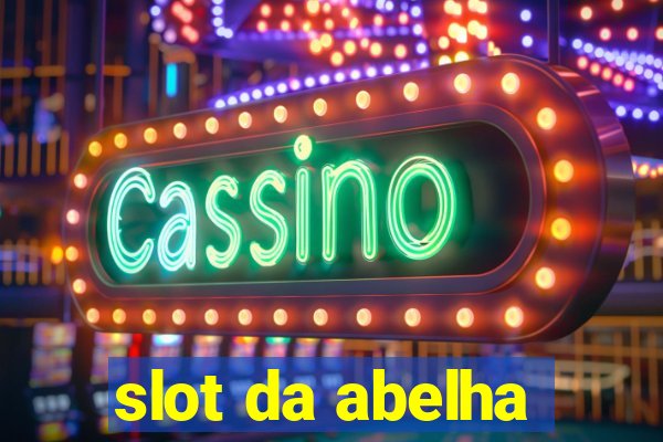 slot da abelha