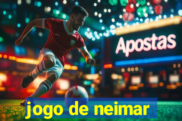 jogo de neimar