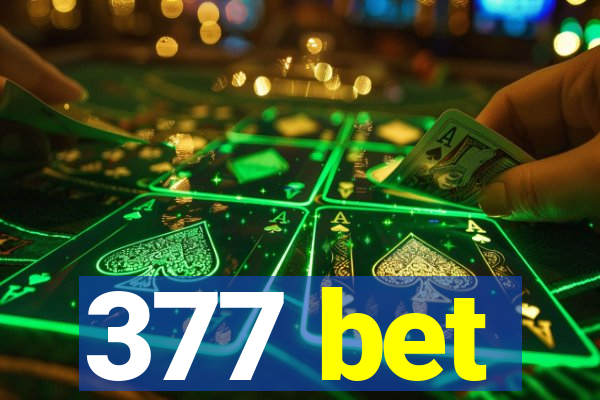 377 bet