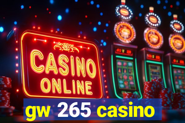 gw 265 casino