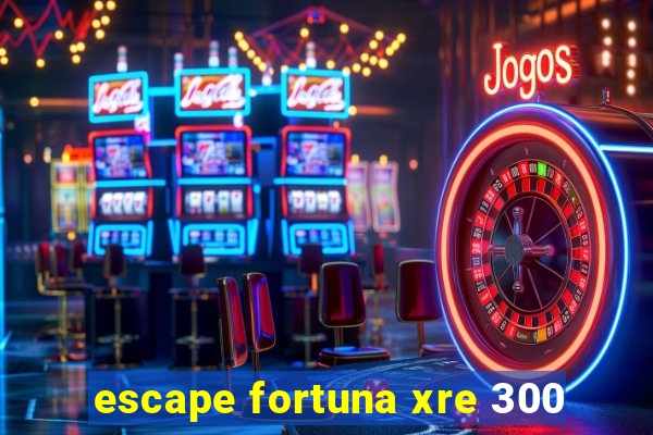 escape fortuna xre 300