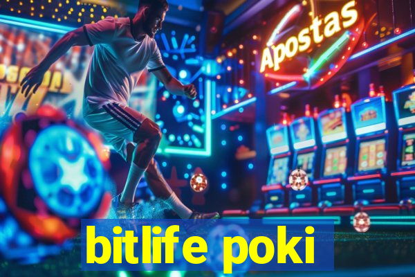 bitlife poki