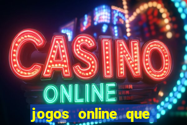 jogos online que pagam em dinheiro