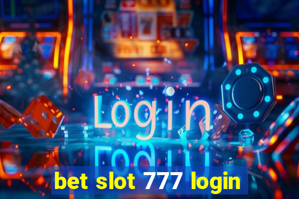 bet slot 777 login