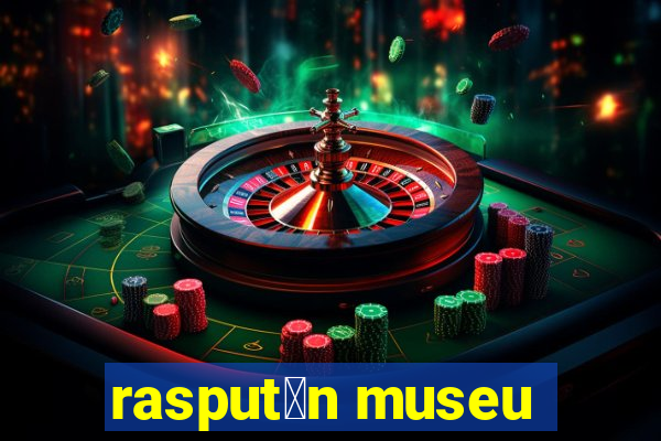 rasput铆n museu