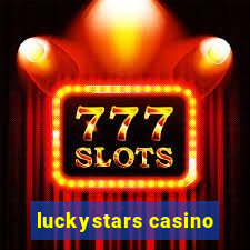 luckystars casino