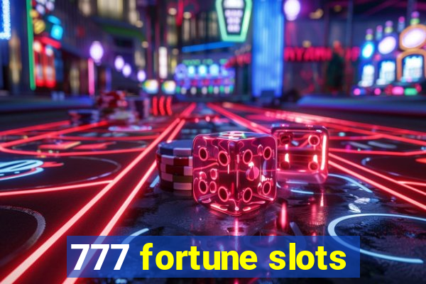 777 fortune slots