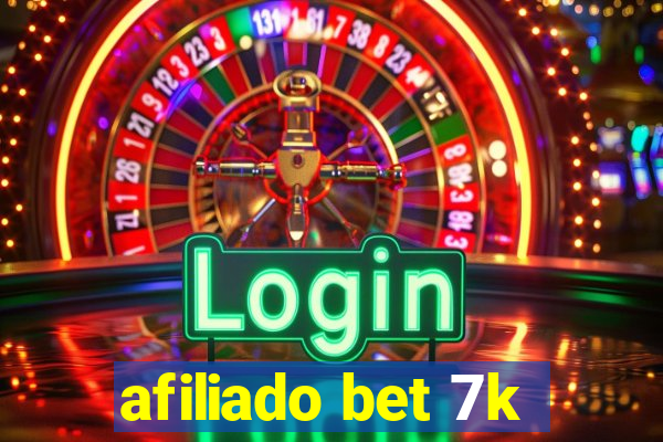 afiliado bet 7k