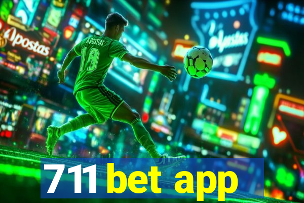 711 bet app