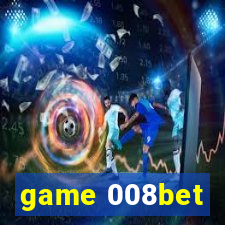 game 008bet