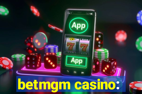 betmgm casino: