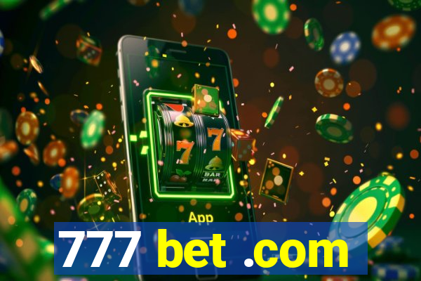 777 bet .com