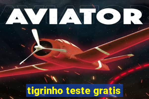 tigrinho teste gratis