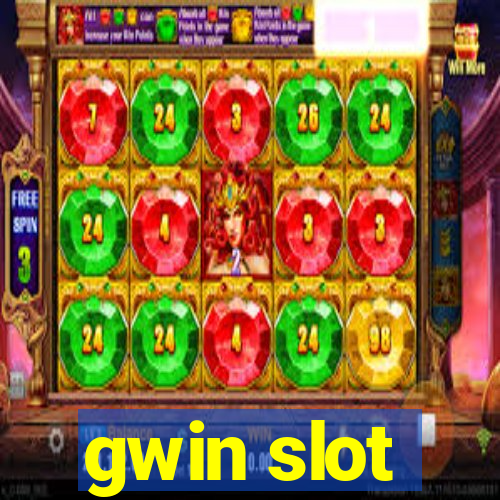 gwin slot