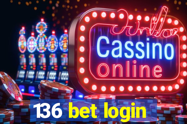 136 bet login