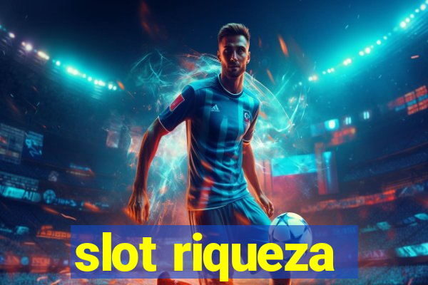 slot riqueza