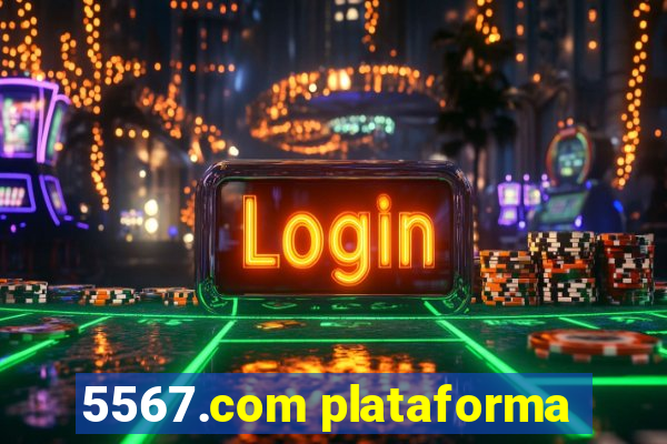 5567.com plataforma