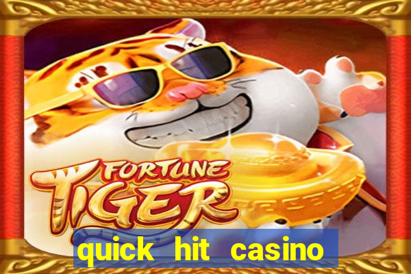 quick hit casino slot machine